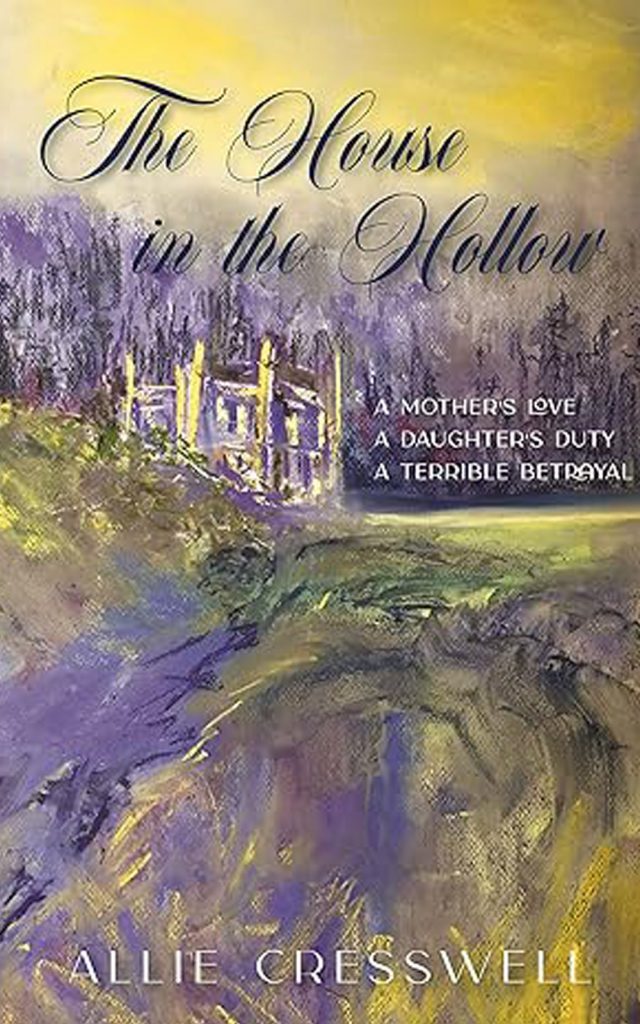 The House in the Hollows by Allie Cresswell